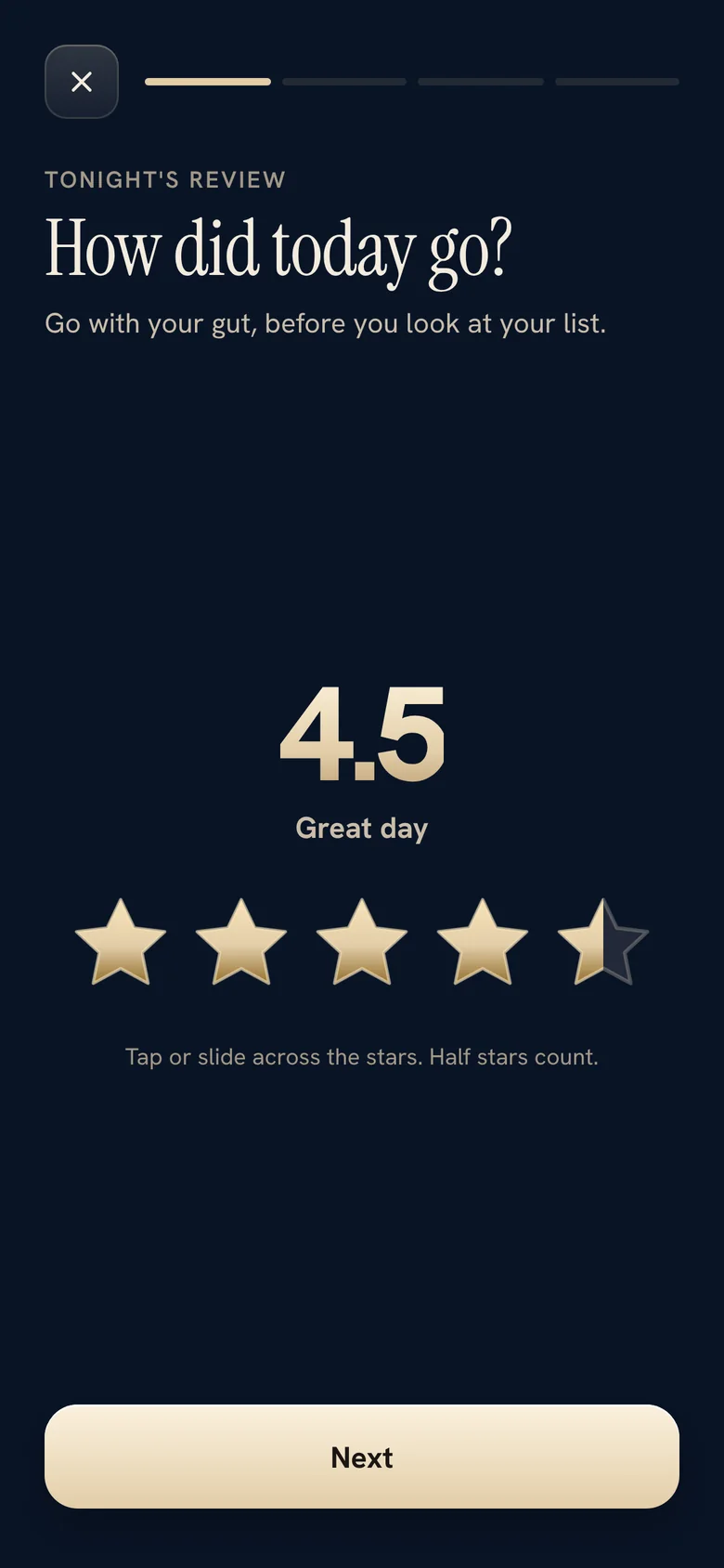 Tonight's Review: How did today go? Rated 4.5 stars.